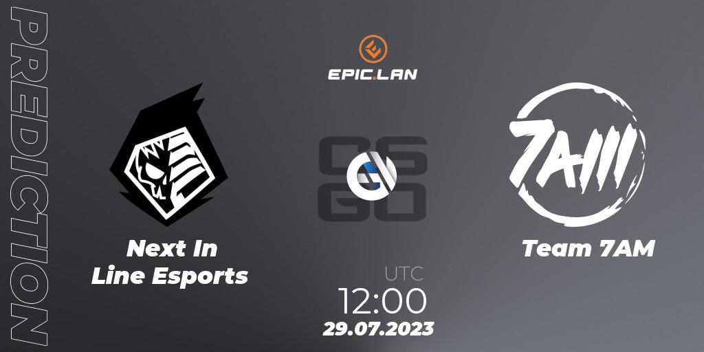 Pronósticos Next In Line Esports - Team 7AM. 29.07.23. EPIC.LAN 39 - CS2 (CS:GO)