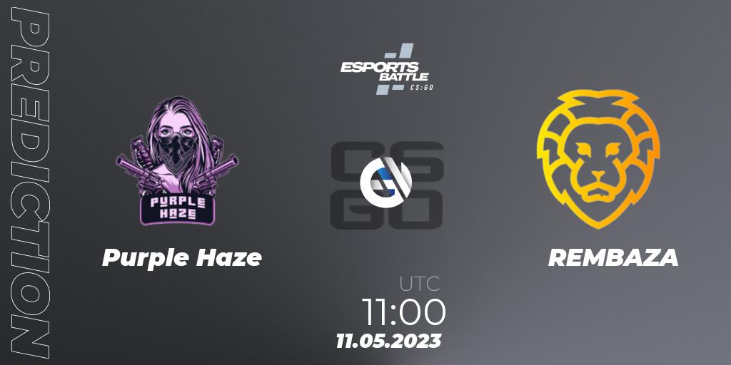 Pronósticos Purple Haze - REMBAZA. 11.05.2023 at 11:00. ESportsBattle Season 18 - Counter-Strike (CS2)