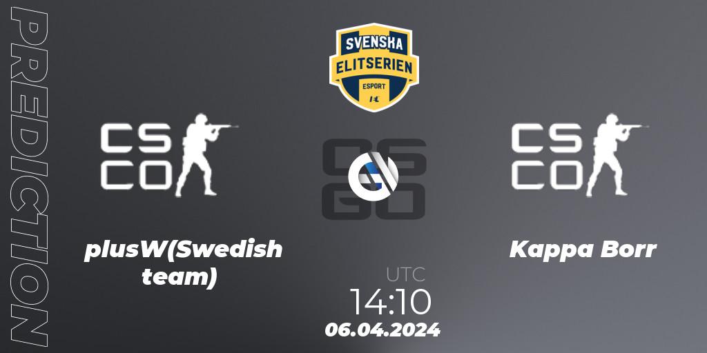 Pronósticos plusW(Swedish team) - Kappa Borr. 06.04.2024 at 16:10. Svenska Elitserien Spring 2024 - Counter-Strike (CS2)