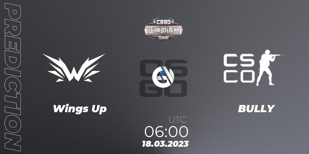 Pronósticos Wings Up - BULLY. 18.03.2023 at 06:00. Baidu Cup Invitational #2 - Counter-Strike (CS2)