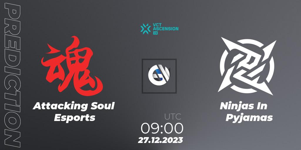 Pronósticos Attacking Soul Esports - Ninjas In Pyjamas. 27.12.23. VALORANT China Ascension 2023 - VALORANT