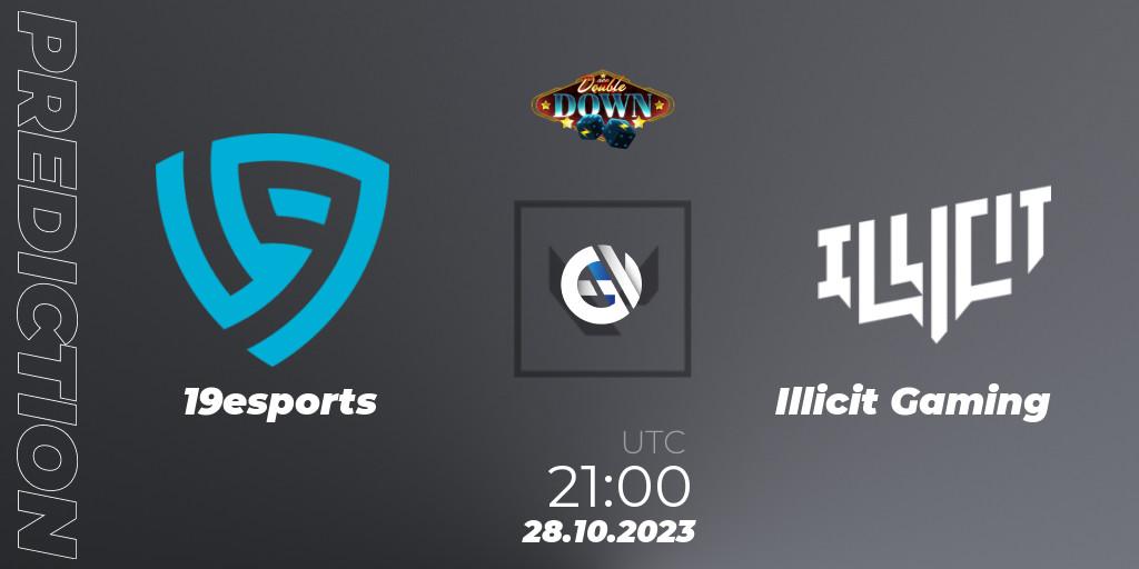 Pronósticos 19esports - Illicit Gaming. 28.10.2023 at 01:00. ACE Double Down - VALORANT