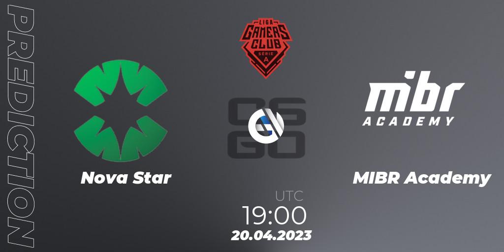 Pronósticos Nova Star - MIBR Academy. 20.04.23. Gamers Club Liga Série A: April 2023 - CS2 (CS:GO)
