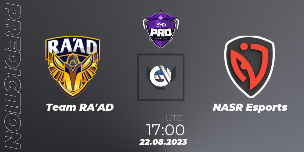 Pronósticos Team RA'AD - NASR Esports. 22.08.2023 at 17:00. EMG Pro Series: Levant + North Africa - VALORANT