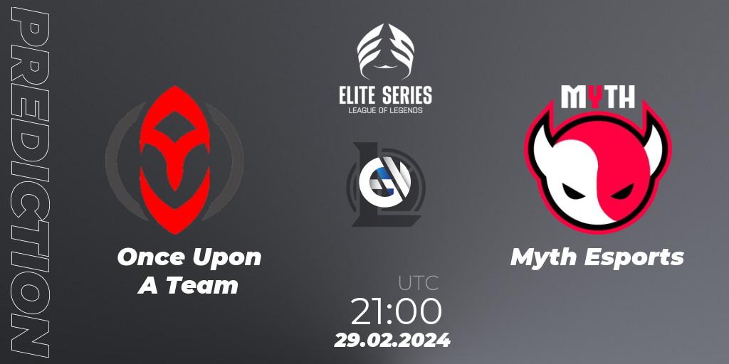 Pronósticos Once Upon A Team - Myth Esports. 29.02.24. Elite Series Spring 2024 - LoL
