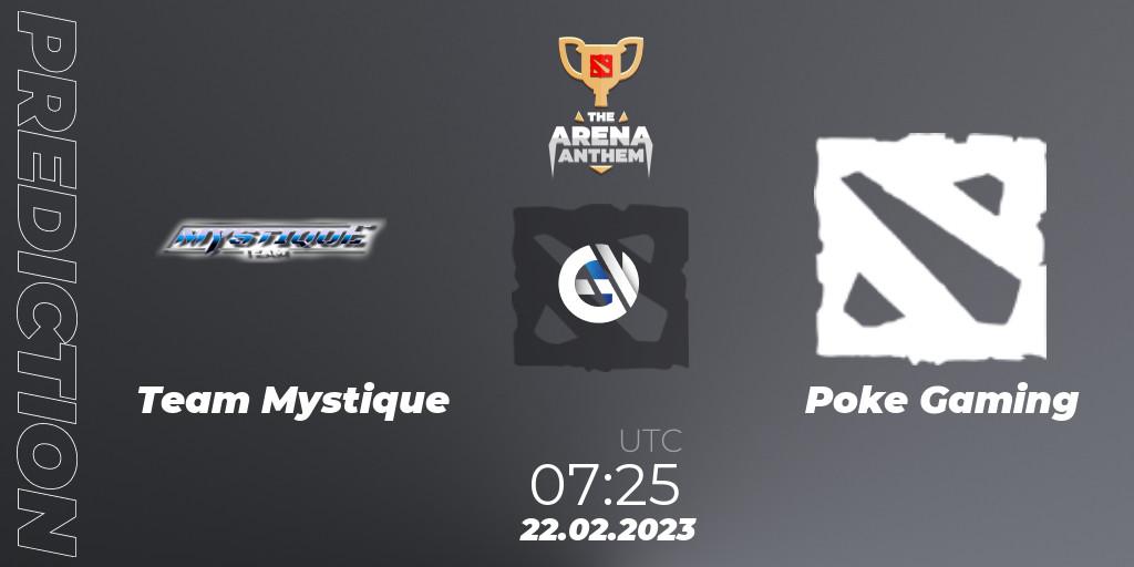 Pronósticos Team Mystique - Poke Gaming. 22.02.2023 at 07:25. The Arena Anthem - Dota 2