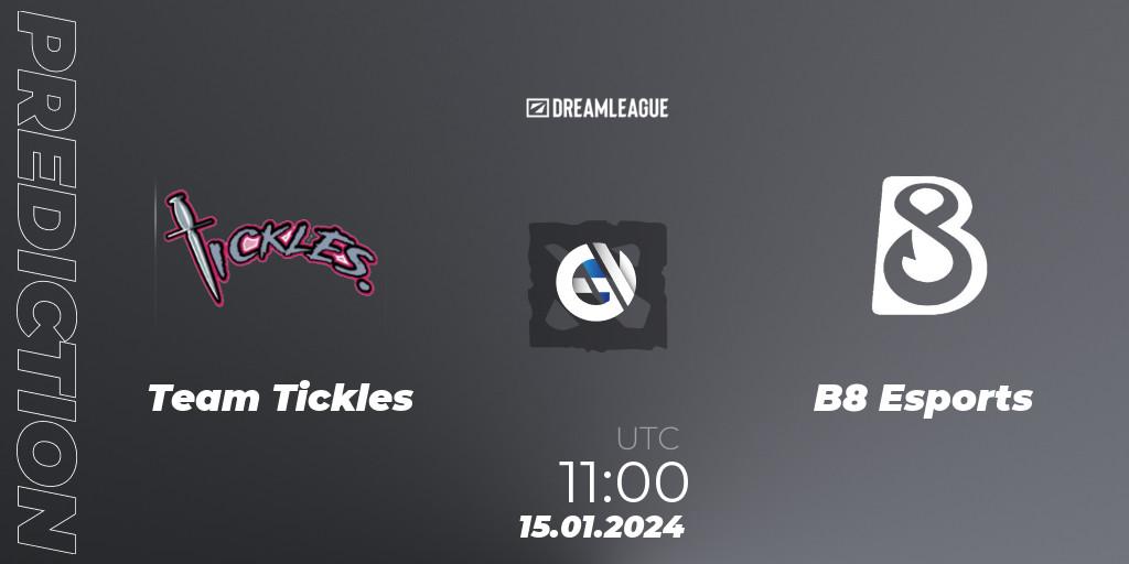 Pronósticos Team Tickles - B8 Esports. 15.01.24. DreamLeague Season 22: Western Europe Closed Qualifier - Dota 2