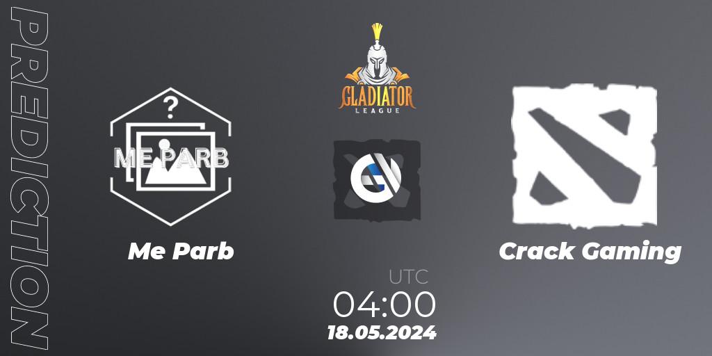 Pronósticos Me Parb - Crack Gaming. 18.05.2024 at 04:00. Gladiator League - Dota 2