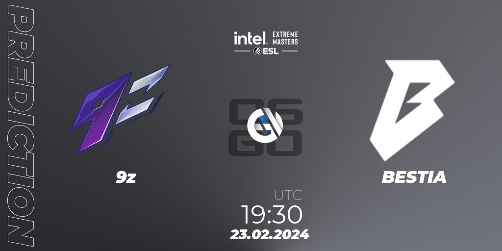 Pronósticos 9z - BESTIA. 23.02.2024 at 19:30. Intel Extreme Masters Dallas 2024: South American Closed Qualifier - Counter-Strike (CS2)