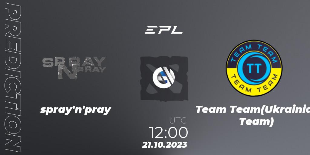 Pronósticos spray'n'pray - Team Team(Ukrainian Team). 21.10.2023 at 12:00. European Pro League Season 13 - Dota 2