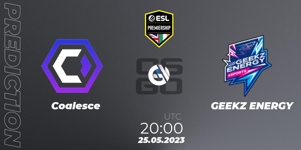 Pronósticos Coalesce - GEEKZ ENERGY. 25.05.2023 at 20:00. ESL Premiership Spring 2023 - Counter-Strike (CS2)