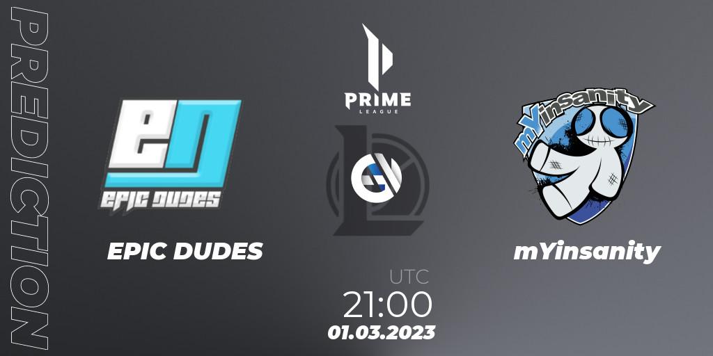 Pronósticos EPIC DUDES - mYinsanity. 01.03.2023 at 21:00. Prime League 2nd Division Spring 2023 - Group Stage - LoL