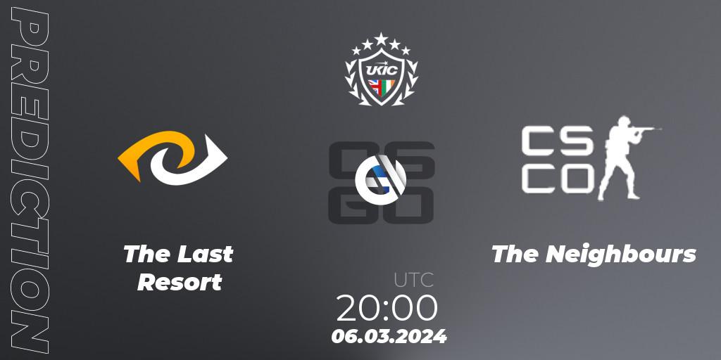 Pronósticos The Last Resort - The Neighbours. 12.03.2024 at 20:00. UKIC League Season 1: Division 1 - Counter-Strike (CS2)