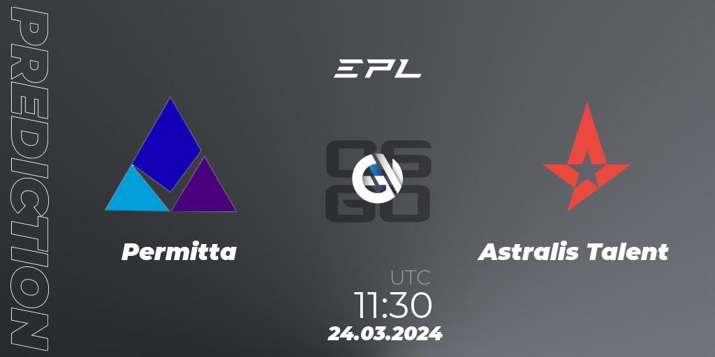 Pronósticos Permitta - Astralis Talent. 24.03.24. European Pro League Season 16: Division 2 - CS2 (CS:GO)