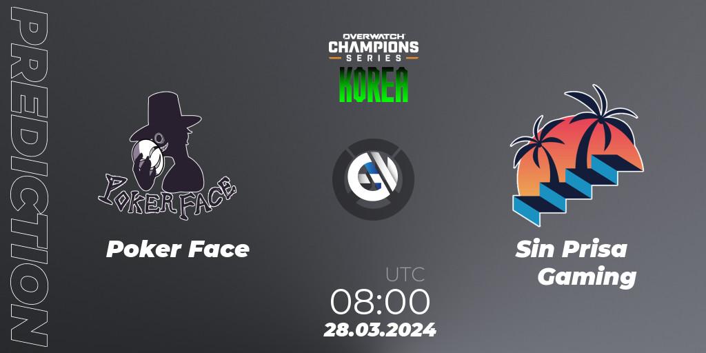 Pronósticos Poker Face - Sin Prisa Gaming. 28.03.24. Overwatch Champions Series 2024 - Stage 1 Korea - Overwatch