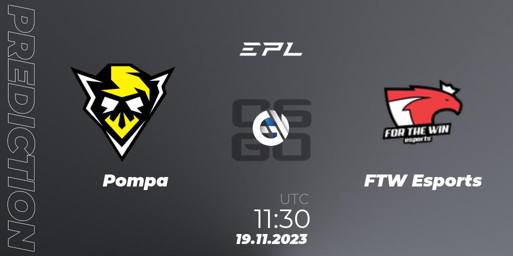 Pronósticos Pompa - FTW Esports. 19.11.23. European Pro League Season 12: Division 2 - CS2 (CS:GO)