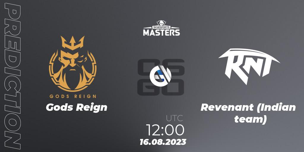 Pronósticos Gods Reign - Revenant (Indian team). 16.08.2023 at 12:00. Skyesports Masters 2023: Regular Season - Counter-Strike (CS2)