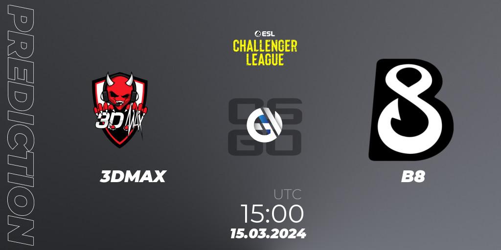 Pronósticos 3DMAX - B8. 15.03.24. ESL Challenger League Season 47: Europe - CS2 (CS:GO)