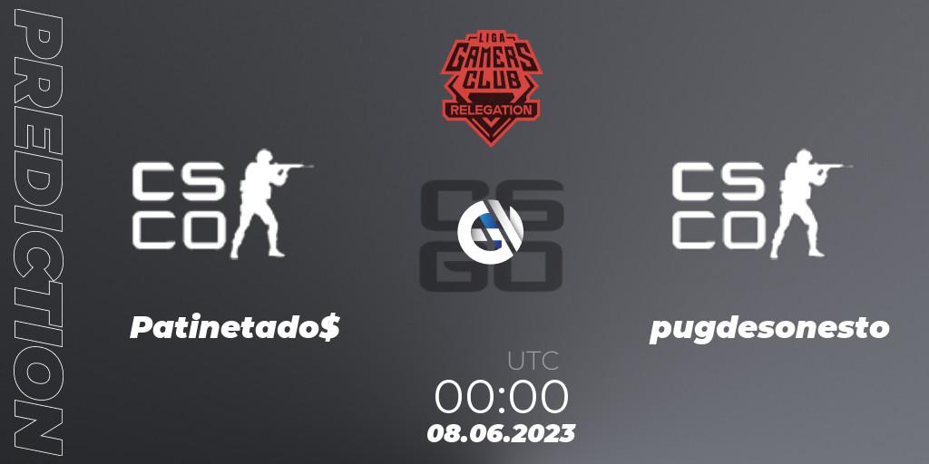 Pronósticos Patinetado$ - pugdesonesto. 08.06.23. Gamers Club Liga Série A Relegation: June 2023 - CS2 (CS:GO)