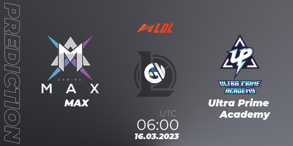 Pronósticos MAX - Ultra Prime Academy. 16.03.2023 at 06:00. LDL 2023 - Regular Season - LoL