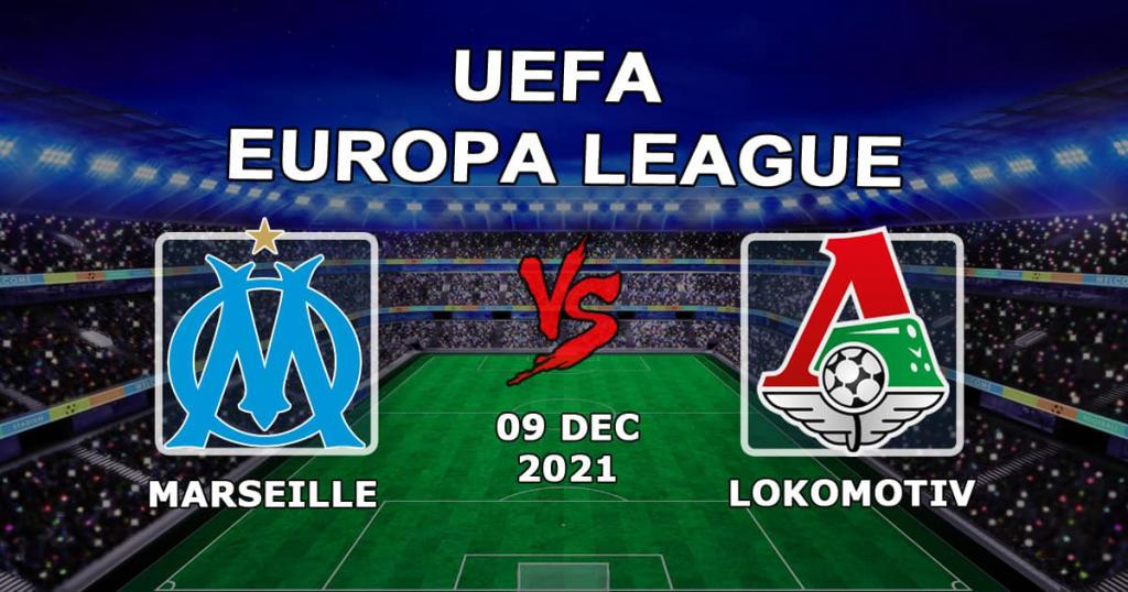 Marselha - Lokomotiv: prognóstico e aposta no jogo da Liga Europa - 09.12.2021