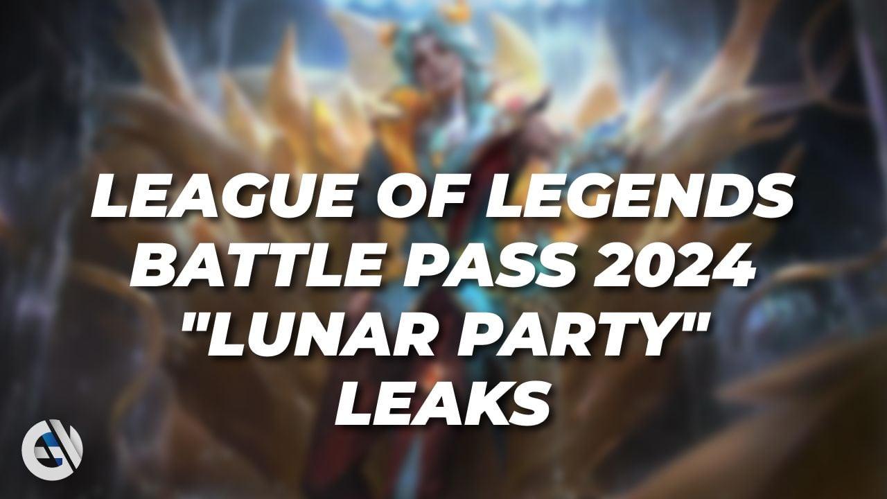 Vazamento do primeiro Passe de Batalha de League of Legends 2024 "Festa Lunar": Data de lançamento e de fim, preço, recompensas e como obter skins e itens gratuitos para o LoL