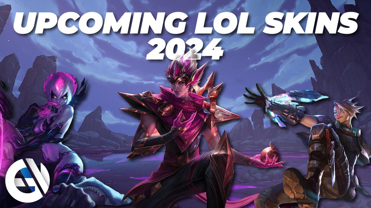 Todas as skins de League of Legends serão lançadas em 2024:  Skins de LoL que estão por vir, que retornam e que vazaram