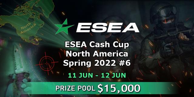 ESEA Cash Cup: North America - Spring 2022 #6