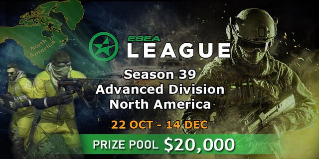 ESEA Season 39: Advanced Division - North America