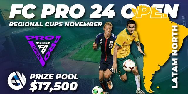 FC Pro 24 Open - Regional Cups November: LatAm North