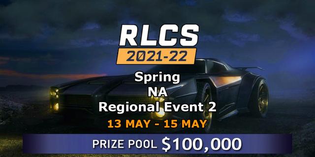 RLCS 2021-22 - Spring: NA Regional Event 2