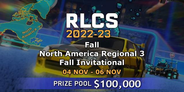 RLCS 2022-23 - Fall: North America Regional 3 - Fall Invitational