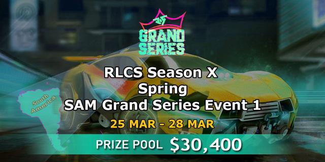 RLCS Season X - Spring: SAM Grand Series Event 1