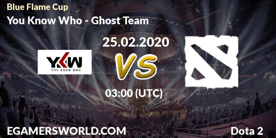 Pronósticos You Know Who - Ghost Team. 26.02.20. Blue Flame Cup - Dota 2