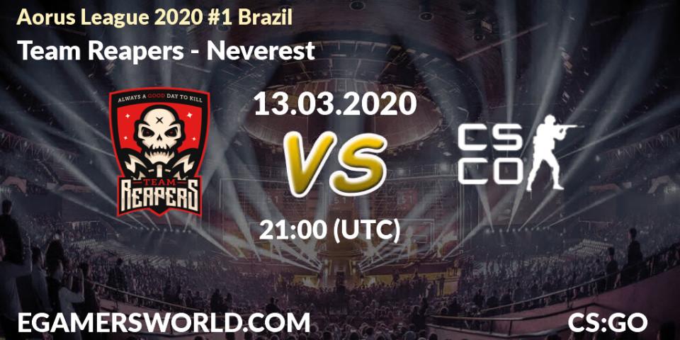 Pronósticos Team Reapers - Neverest. 13.03.20. Aorus League 2020 #1 Brazil - CS2 (CS:GO)
