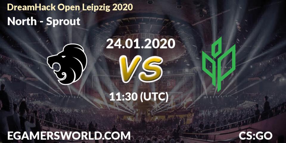 Pronósticos North - Sprout. 24.01.20. DreamHack Open Leipzig 2020 - CS2 (CS:GO)