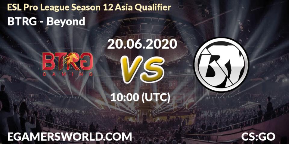 Pronósticos BTRG - Beyond. 20.06.20. ESL Pro League Season 12 Asia Qualifier - CS2 (CS:GO)