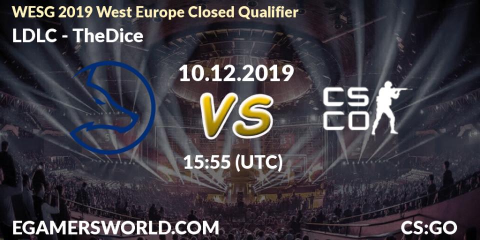 Pronósticos LDLC - TheDice. 10.12.19. WESG 2019 West Europe Closed Qualifier - CS2 (CS:GO)