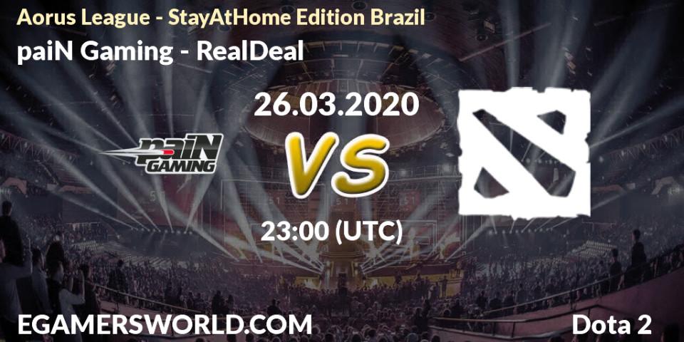 Pronósticos paiN Gaming - RealDeal. 26.03.20. Aorus League - StayAtHome Edition Brazil - Dota 2