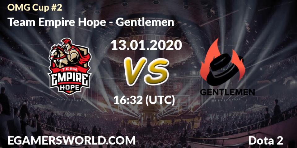 Pronósticos Team Empire Hope - Gentlemen. 13.01.20. OMG Cup #2 - Dota 2