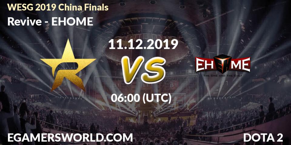 Pronósticos Revive - EHOME. 11.12.19. WESG 2019 China Finals - Dota 2