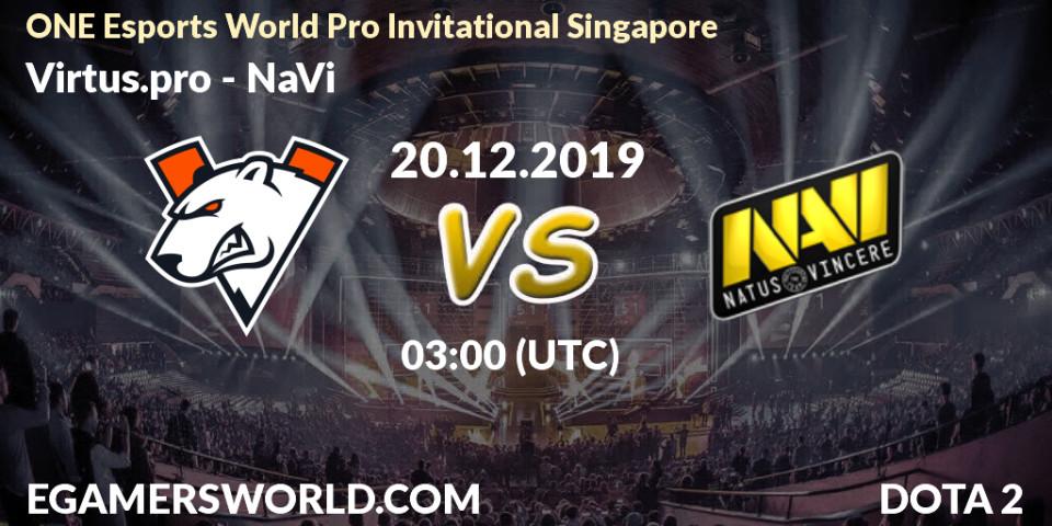 Pronósticos Virtus.pro - NaVi. 20.12.19. ONE Esports World Pro Invitational Singapore - Dota 2