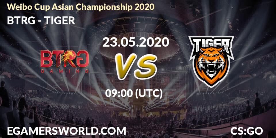 Pronósticos BTRG - TIGER. 23.05.20. Weibo Cup Asian Championship 2020 - CS2 (CS:GO)