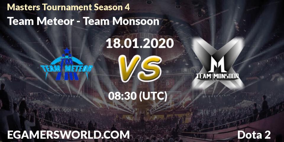 Pronósticos Team Meteor - Team Monsoon. 22.01.20. Masters Tournament Season 4 - Dota 2
