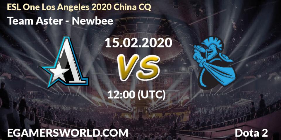 Pronósticos Team Aster - Newbee. 15.02.20. ESL One Los Angeles 2020 China CQ - Dota 2