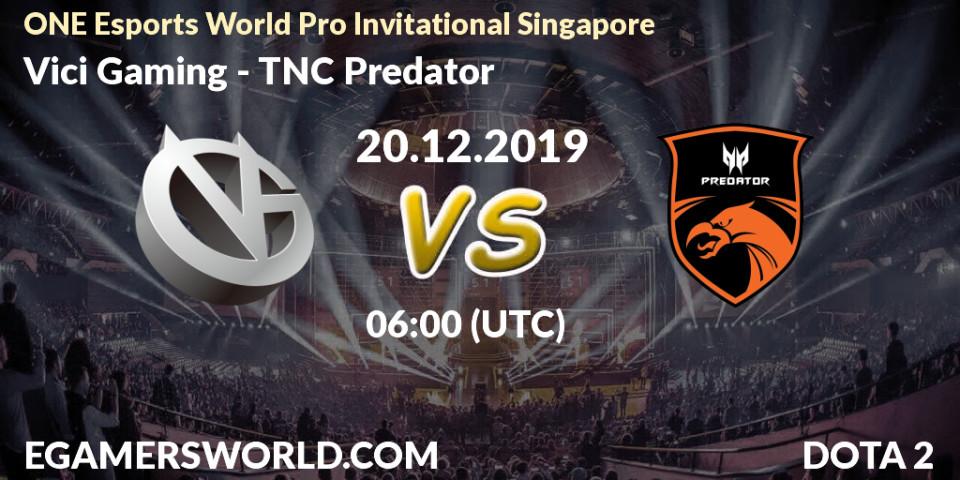 Pronósticos Vici Gaming - TNC Predator. 20.12.19. ONE Esports World Pro Invitational Singapore - Dota 2