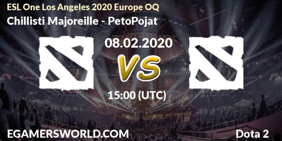 Pronósticos Chillisti Majoreille - PetoPojat. 08.02.20. ESL One Los Angeles 2020 Europe OQ - Dota 2