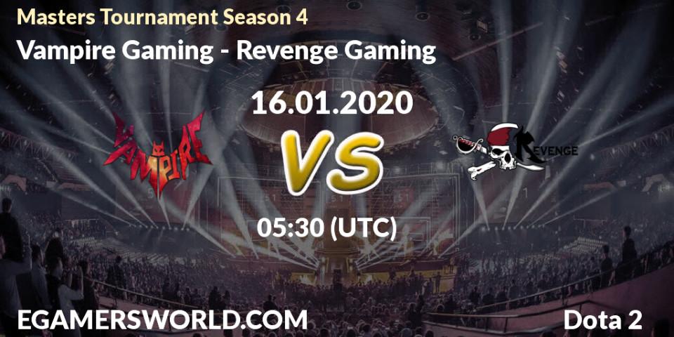 Pronósticos Vampire Gaming - Revenge Gaming. 16.01.20. Masters Tournament Season 4 - Dota 2