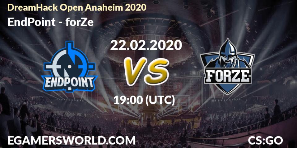 Pronósticos EndPoint - forZe. 22.02.20. DreamHack Open Anaheim 2020 - CS2 (CS:GO)