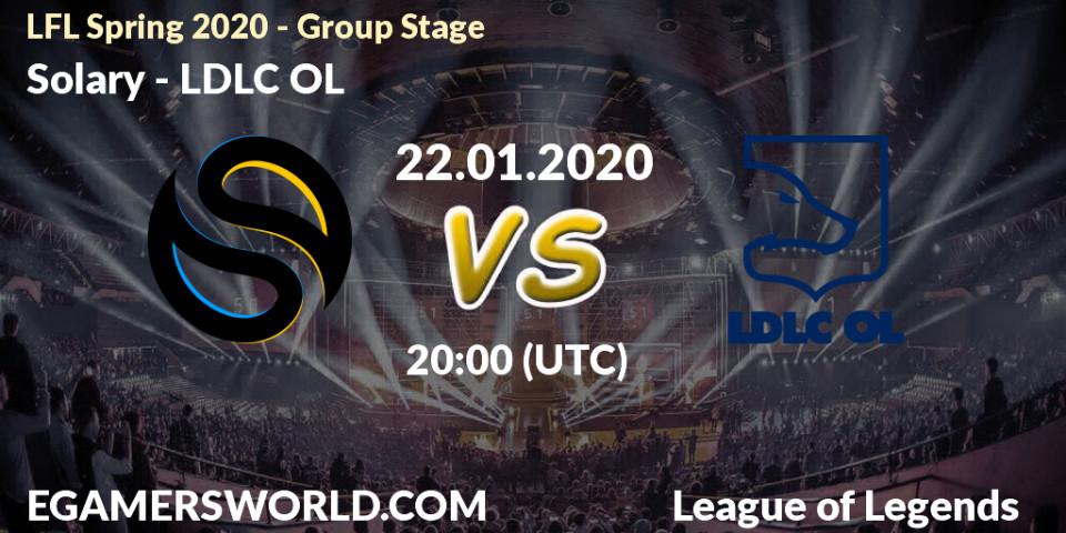 Pronósticos Solary - LDLC OL. 22.01.20. LFL Spring 2020 - Group Stage - LoL